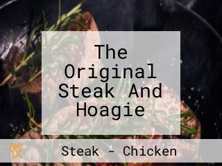 The Original Steak And Hoagie