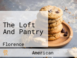 The Loft And Pantry
