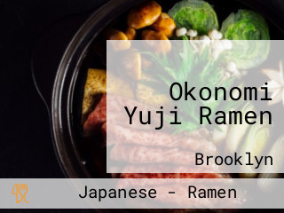 Okonomi Yuji Ramen