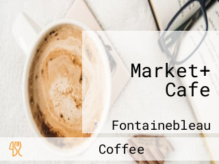 Market+ Cafe