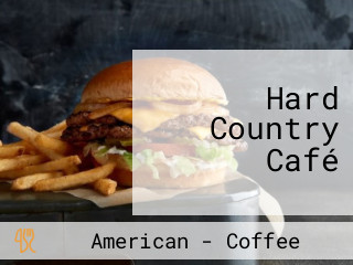 Hard Country Café