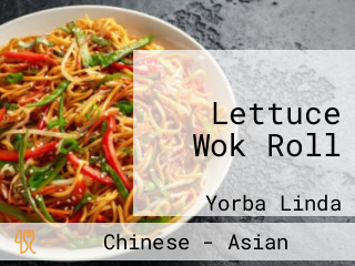 Lettuce Wok Roll