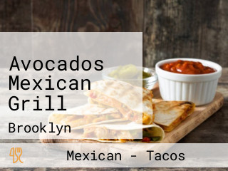 Avocados Mexican Grill