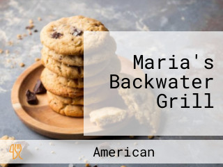 Maria's Backwater Grill