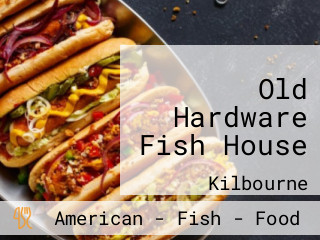Old Hardware Fish House