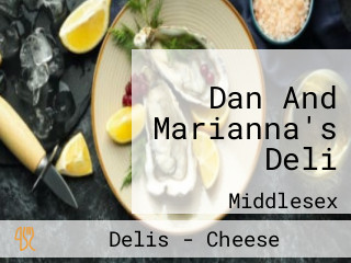 Dan And Marianna's Deli