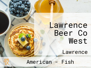 Lawrence Beer Co West