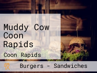 Muddy Cow Coon Rapids