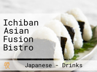 Ichiban Asian Fusion Bistro
