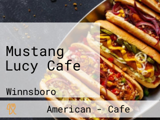 Mustang Lucy Cafe