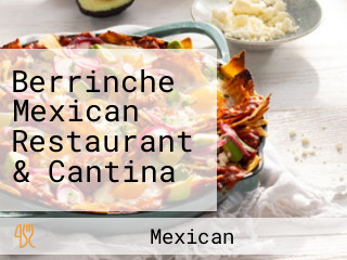 Berrinche Mexican Restaurant & Cantina