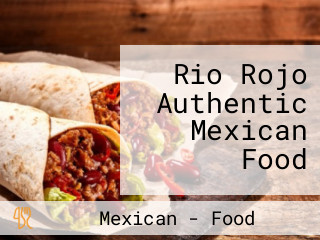 Rio Rojo Authentic Mexican Food