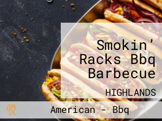 Smokin’ Racks Bbq Barbecue