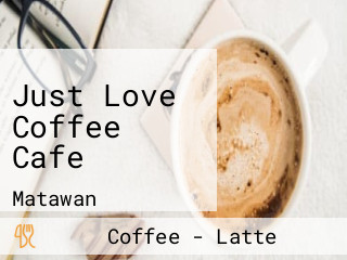 Just Love Coffee Cafe