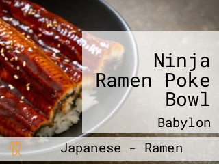 Ninja Ramen Poke Bowl