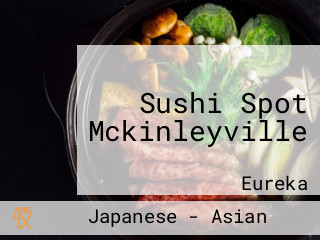 Sushi Spot Mckinleyville