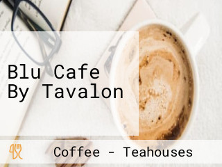 Blu Cafe By Tavalon