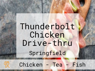 Thunderbolt Chicken Drive-thru