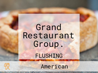 Grand Restaurant Group.