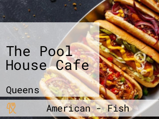 The Pool House Cafe