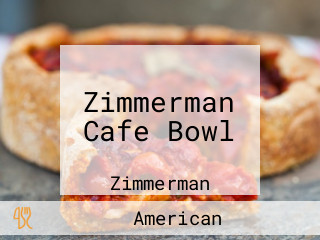 Zimmerman Cafe Bowl