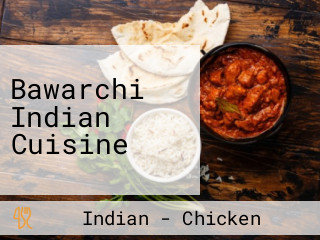Bawarchi Indian Cuisine