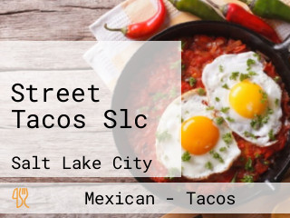 Street Tacos Slc