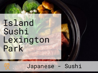 Island Sushi Lexington Park