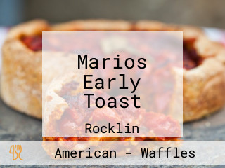 Marios Early Toast