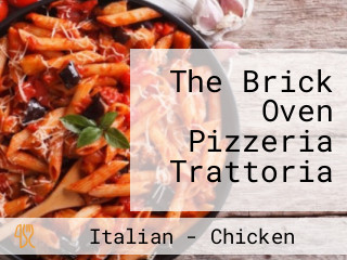 The Brick Oven Pizzeria Trattoria