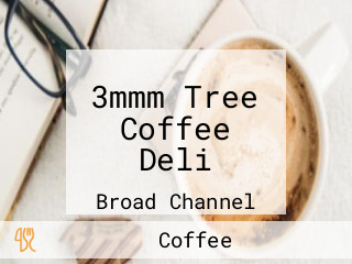 3mmm Tree Coffee Deli