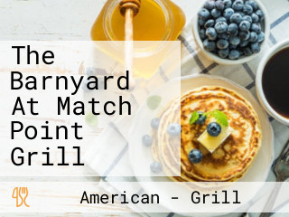 The Barnyard At Match Point Grill