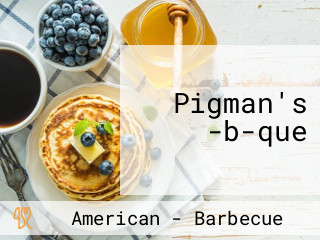 Pigman's -b-que