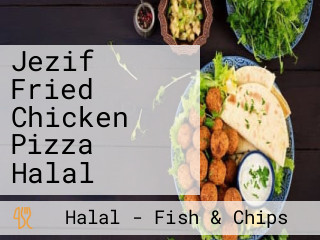 Jezif Fried Chicken Pizza Halal