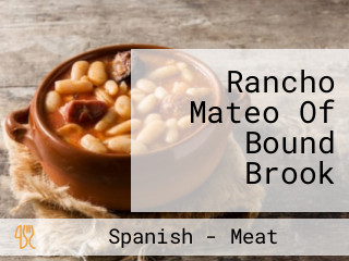 Rancho Mateo Of Bound Brook