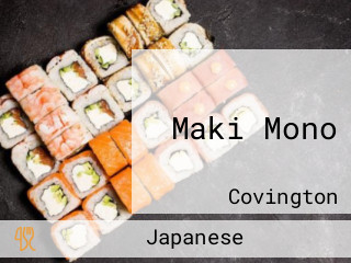Maki Mono