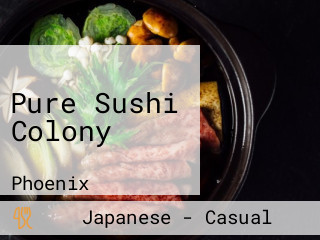 Pure Sushi Colony