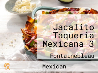 Jacalito Taqueria Mexicana 3
