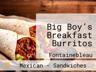 Big Boy’s Breakfast Burritos