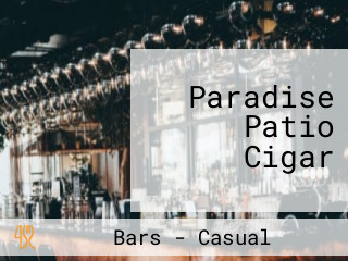 Paradise Patio Cigar
