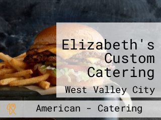 Elizabeth's Custom Catering