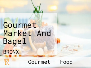 Gourmet Market And Bagel
