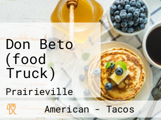 Don Beto (food Truck)