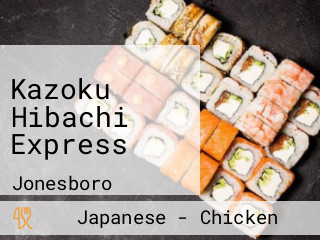 Kazoku Hibachi Express