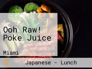 Ooh Raw! Poke Juice