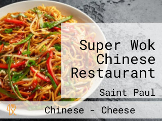 Super Wok Chinese Restaurant