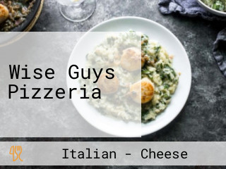 Wise Guys Pizzeria