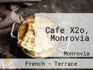 Cafe X2o, Monrovia