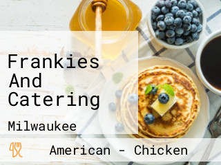 Frankies And Catering