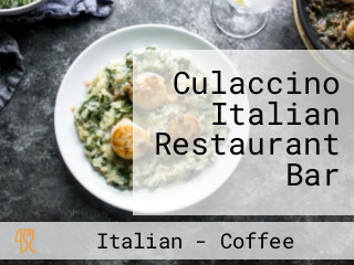 Culaccino Italian Restaurant Bar